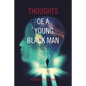 Thoughts of a Young Black Man - Paperback