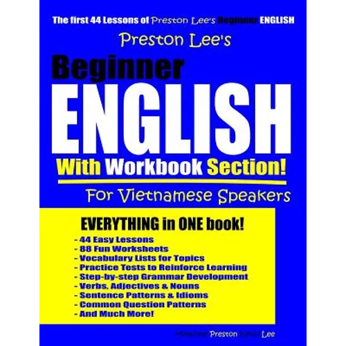 Preston Lee's Beginner English With Workbook Section For Vietnamese Speakers - Paperback