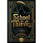 The School for Thieves - Hardcover