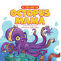 If You Had an Octopus Mama - Paperback