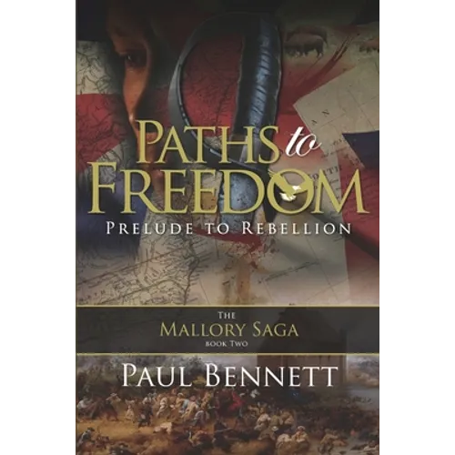 Paths to Freedom: Prelude to Rebellion - Paperback
