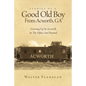 Stories Of A Good Old Boy From Acworth, GA: Growing Up In Acworth In The Fifties And Beyond - Paperback