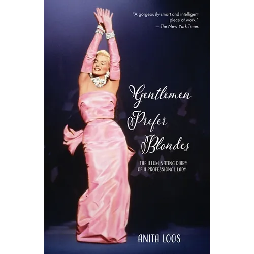 Gentlemen Prefer Blondes: The Illuminating Diary of a Professional Lady (Warbler Classics) - Paperback
