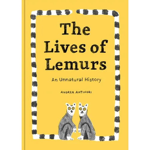 The Lives of Lemurs - Hardcover