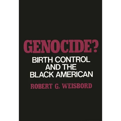 Genocide?: Birth Control and the Black American - Hardcover