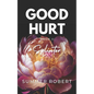 Good Hurt: Splinter - Paperback