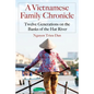 A Vietnamese Family Chronicle: Twelve Generations on the Banks of the Hat River - Paperback