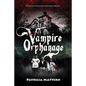 Vampire Orphanage - Paperback