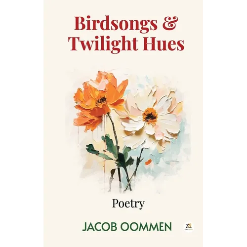 Birdsongs and Twilight Hues - Paperback