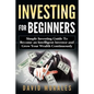 Investing For Beginners- Simple Investing Guide to Become an Intelligent Investor and Grow Your Wealth Continuously - Paperback
