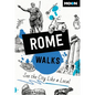 Moon Rome Walks: See the City Like a Local - Paperback