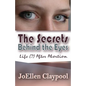 The Secrets Behind the Eyes: Life (?) After Abortion - Paperback