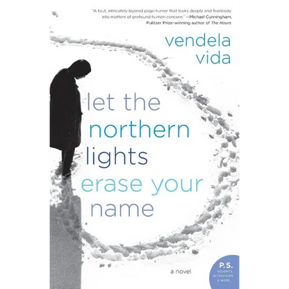 Let the Northern Lights Erase Your Name - Paperback