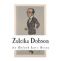 Zuleika Dobson: An Oxford Love Story - Paperback