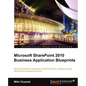 Microsoft Sharepoint 2010 Business Application Blueprints - Paperback