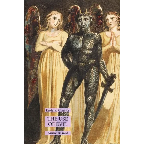 The Use of Evil: Esoteric Classics - Paperback