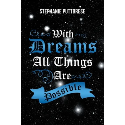 With Dreams All Things Are Possible - Paperback