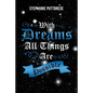 With Dreams All Things Are Possible - Paperback