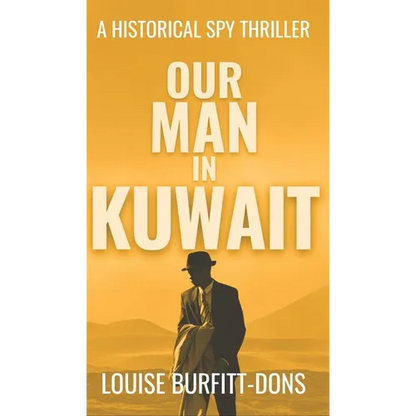 Our Man In Kuwait - Hardcover