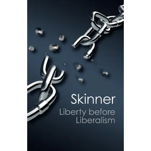 Liberty Before Liberalism - Paperback