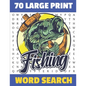 Fishing Word Search: 70 Large Print Challenging Puzzles For Fisherman Can You Find All The Fishing word ? Gift For Seniors and Adults. - Paperback