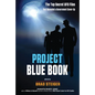 Project Blue Book: The Top Secret UFO Files That Revealed a Government Cover-Up - Paperback