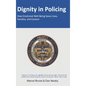 Dignity in Policing: How Emotional Well-Being Saves Lives, Families, and Careers - Hardcover