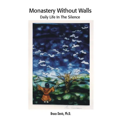 Monastery Without Walls: Daily Life in the Silence - Paperback