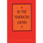In the American Grain - Paperback