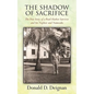 The Shadow of Sacrifice: The True Story of a Pearl Harbor Survivor and his Nephew and Namesake - Paperback