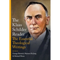 The Klaas Schilder Reader: The Essential Theological Writings - Hardcover