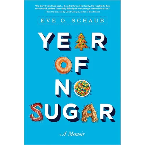 Year of No Sugar: A Memoir - Paperback