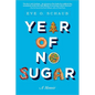 Year of No Sugar: A Memoir - Paperback