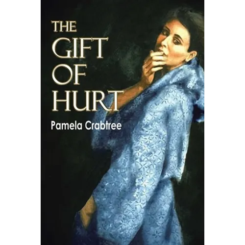 The Gift of Hurt - Paperback