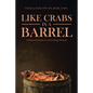 Like Crabs in a Barrel: A Nurse's Testimony on Overcoming Adversity - Paperback