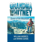 Grandma Whitney: Queen of the Mountain - Paperback