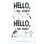 Hello, I Am Joseph - Hello, I Am Mary - Paperback