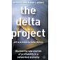 The Delta Project: Discovering New Sources of Profitability in a Networked Economy - Hardcover
