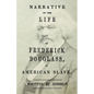 Narrative of the Life of Frederick Douglass - An American Slave: With an Introductory Chapter by William H. Crogman - Paperback
