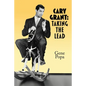Cary Grant: Taking the Lead - Paperback