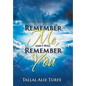 Remember Me, and I Will Remember You: Dhikr: The Soul of Islam - Hardcover