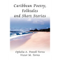 Caribbean Poetry, Folktales and Short Stories - Paperback