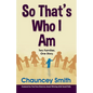 So That's Who I Am - Paperback