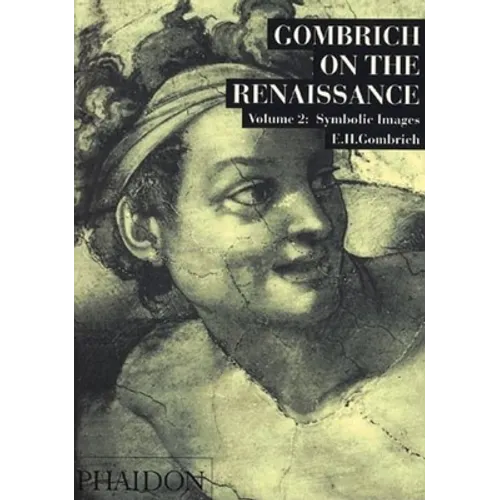Gombrich on the Renaissance: Symbolic Images, Volume 2 - Paperback