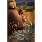 God, Send Sunday - Paperback