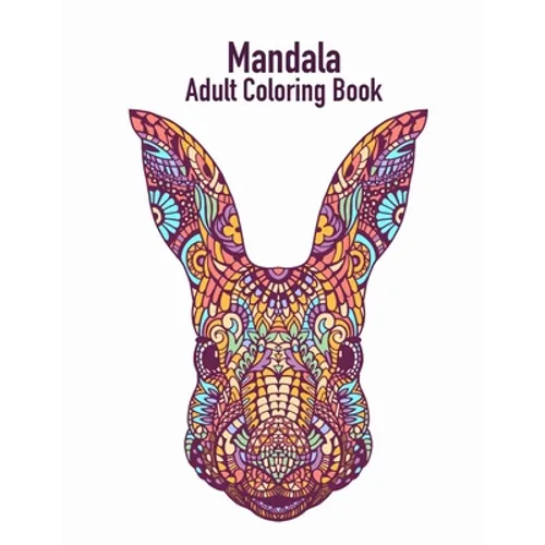 Mandala Adult Coloring Book: Coloring book for adults with 50 drawings of animals for stress relief and good mood - Paperback