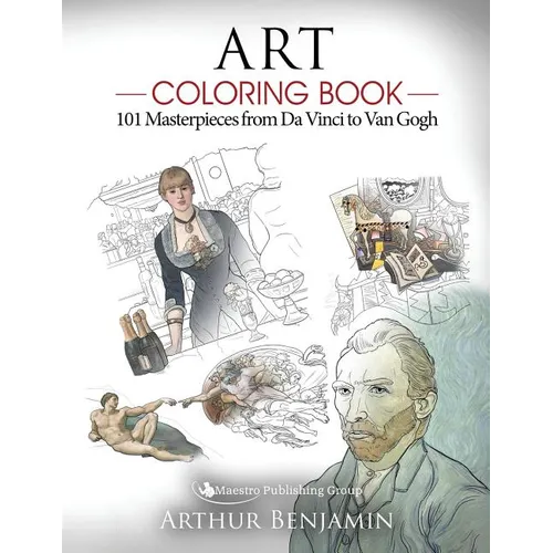 Art Coloring Book: 101 Masterpieces from Da Vinci to Van Gogh - Paperback