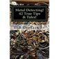 Metal Detecting!: 42 True Tales & Tips for finding more Treasure! - Paperback