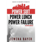 Power Suit, Power Lunch, Power Failure: Canadian Business Etiquette Basics - Paperback