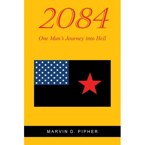 2084: One Man's Journey into Hell - Paperback